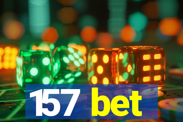 157 bet